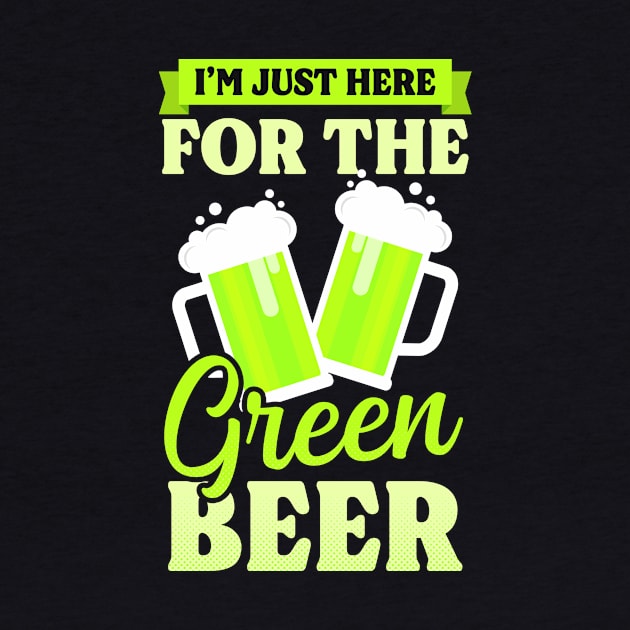 Funny St Patricks Day Shirt | Here For Green Beer by Gawkclothing